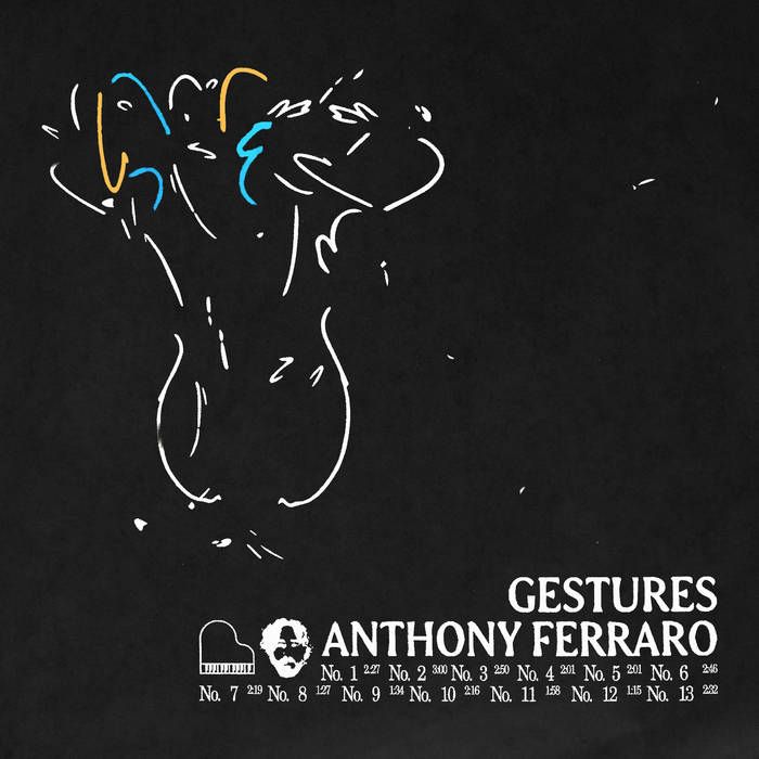 Gestures, Anthony Ferraro